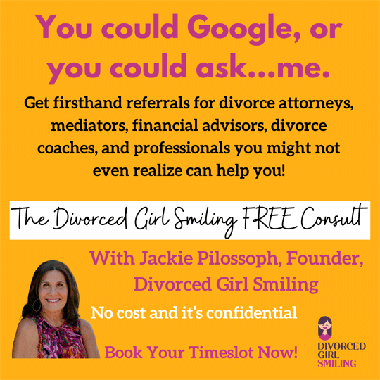 Divorced Girl Smiling is now offering a private, no-cost, one-on-one phone consult